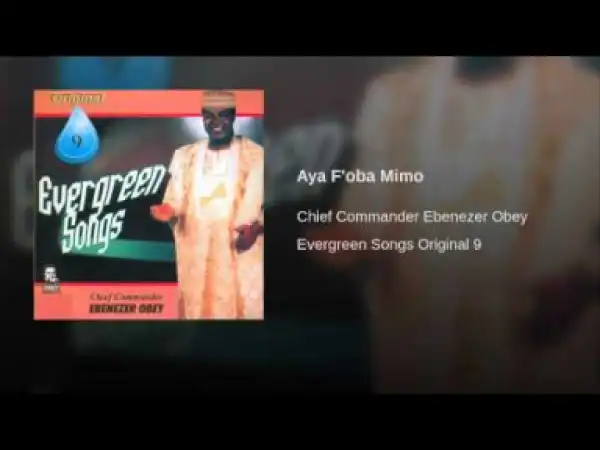 Ebenezer Obey - Aya F